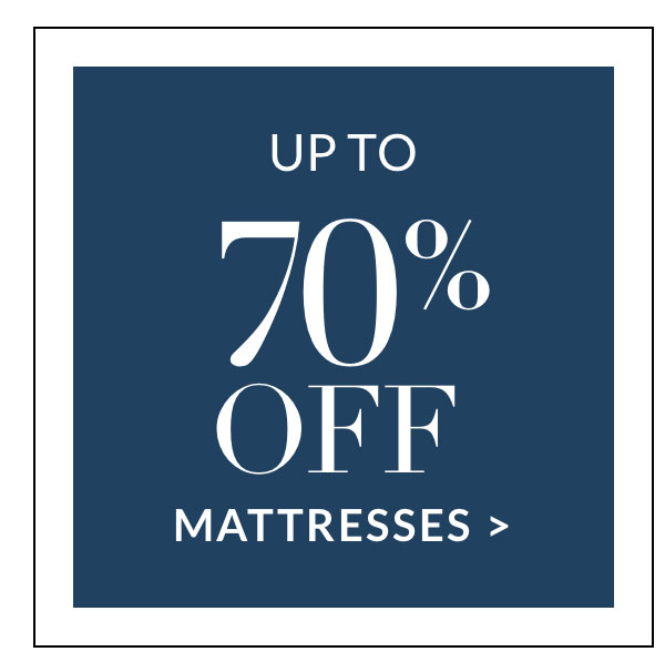 Up to 70% off Mattresses