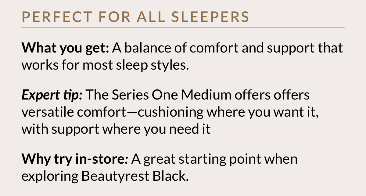 A balance of comfort and support that works for most sleep styles.