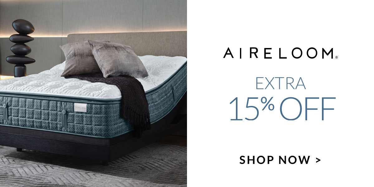 Extra 15% off Aireloom - Shop Now Extra 15% off Aireloom - Shop Now