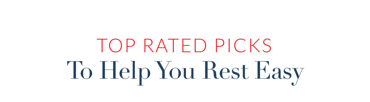 Top rated picks to help you rest easy