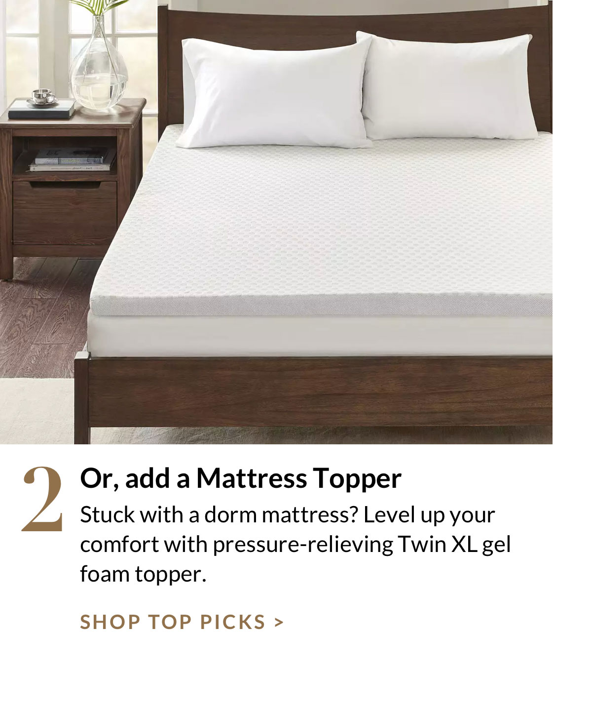Or, add a Mattress Topper - Level up your comfort
