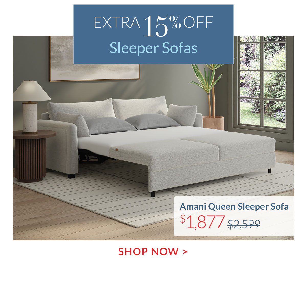 Extra 15% off Sleeper Sofas - Shop Now Extra 15% off Sleeper Sofas - Shop Now