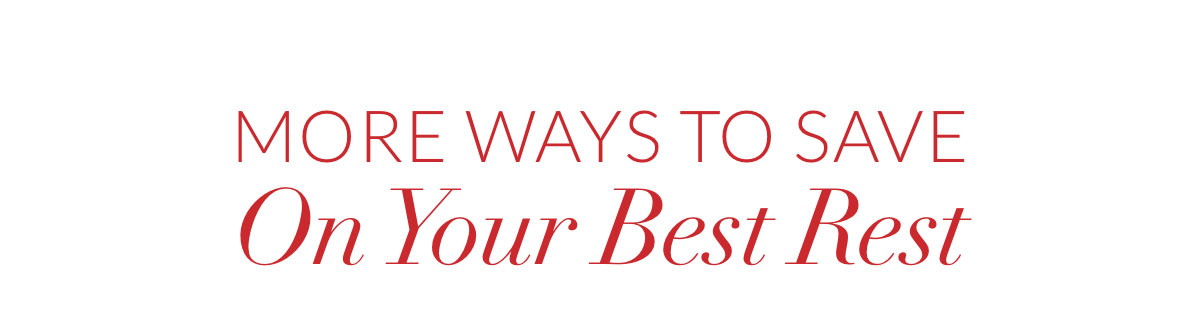 More ways to save on your best rest