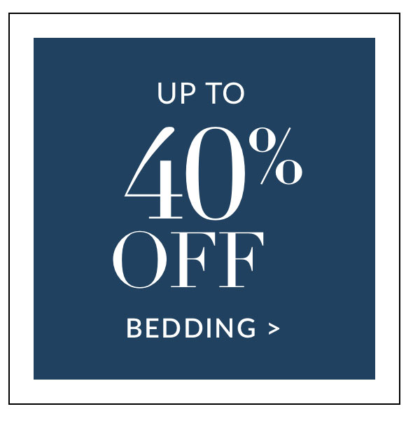 Up to 40% Bedding