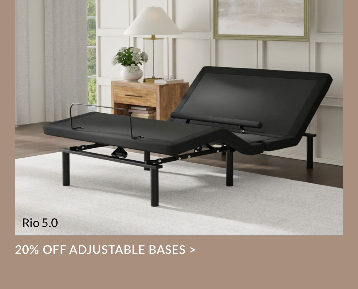 20% off Adjustable Bases 20% off Adjustable Bases