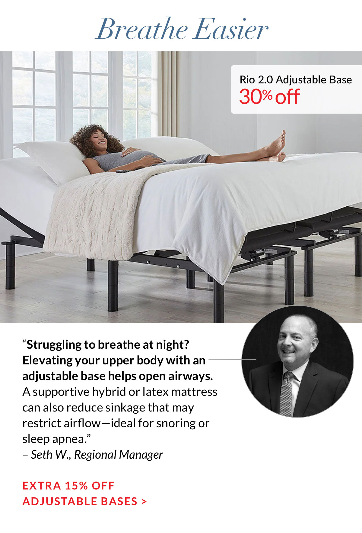 Breathe Easier. Extra 15% off Adjustable Bases