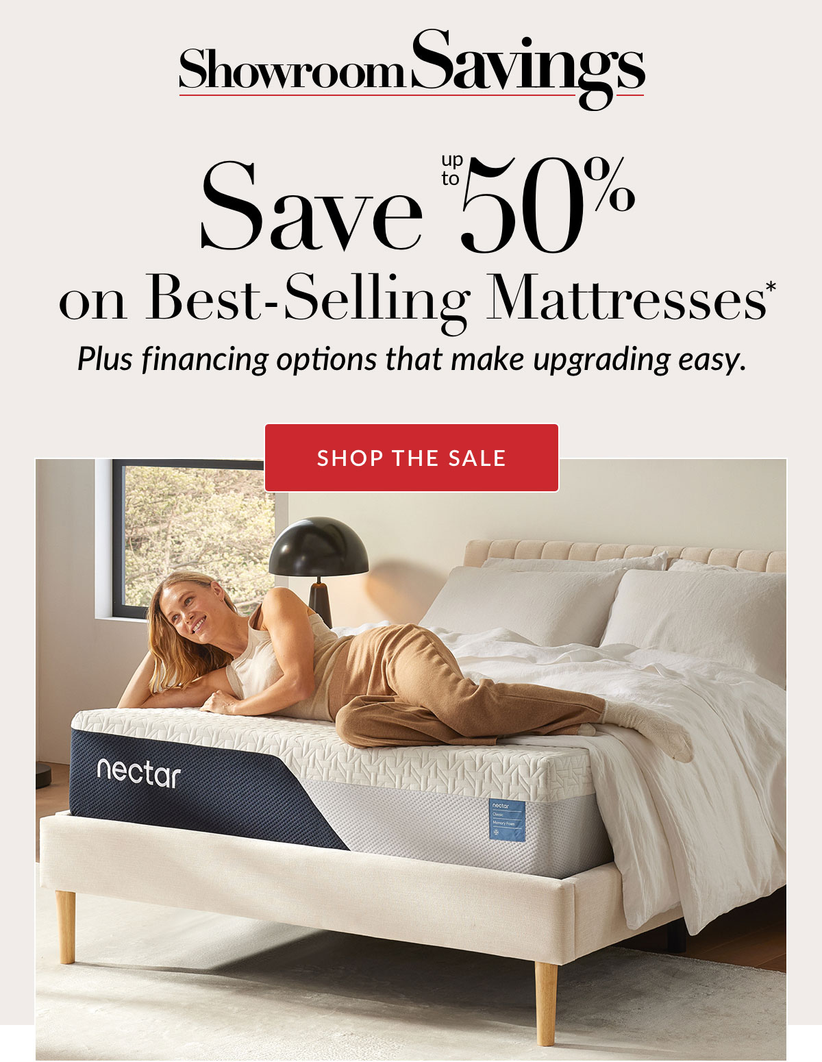 Save up to 50% on Best-Selling Mattresses. Plus financing options that make upgrading easy. Shop the Sale