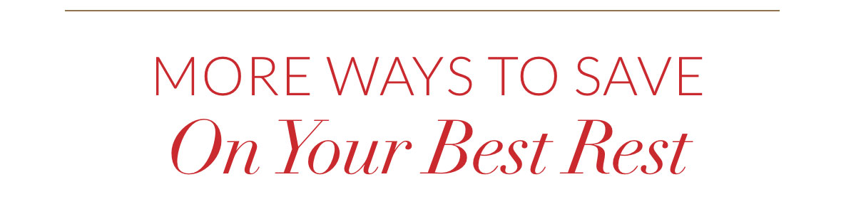 More ways to save on your best rest