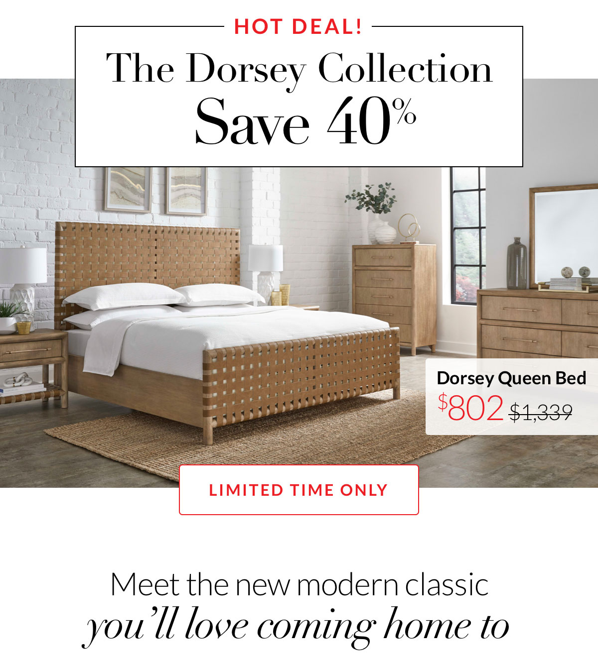 Hot Deal! The Dorsey Collection - Save 40% Hot Deal! The Dorsey Collection - Save 40%