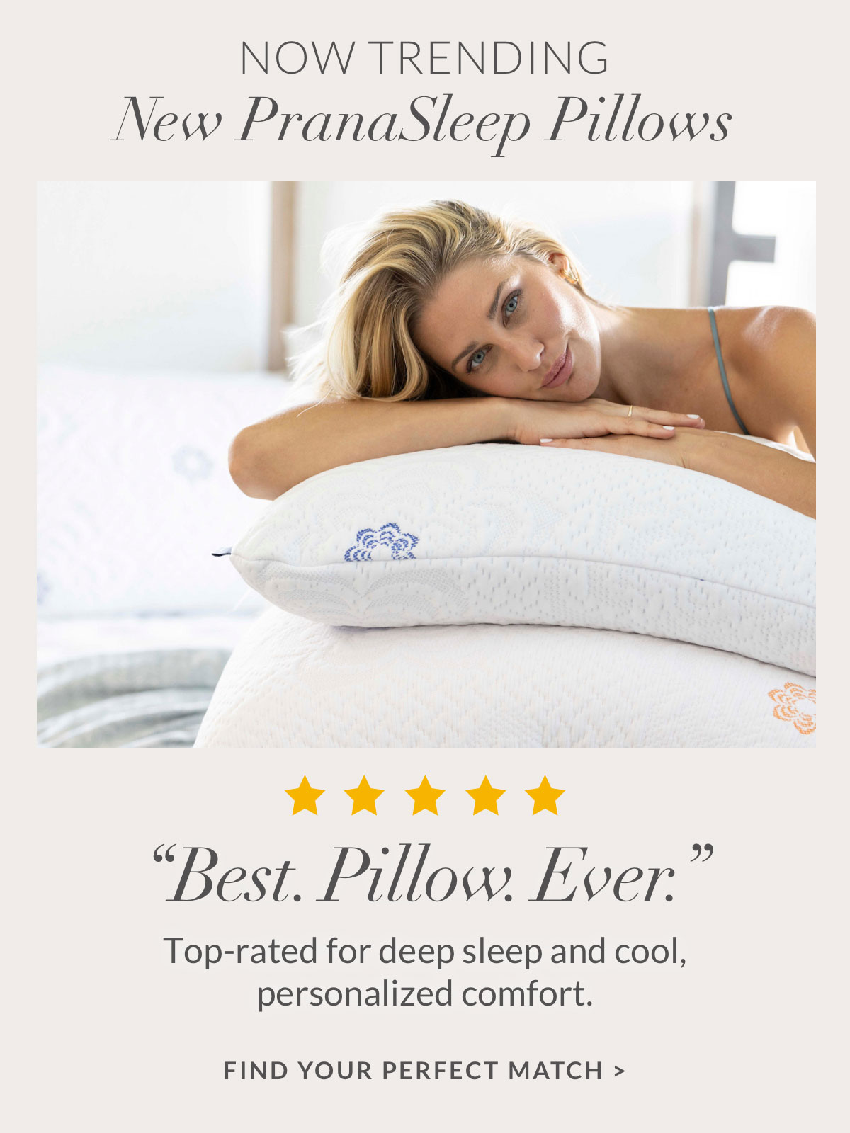 Now Trending - New PranaSleep Pillows - Find your perfect Match Now Trending - New PranaSleep Pillows - Find your perfect Match