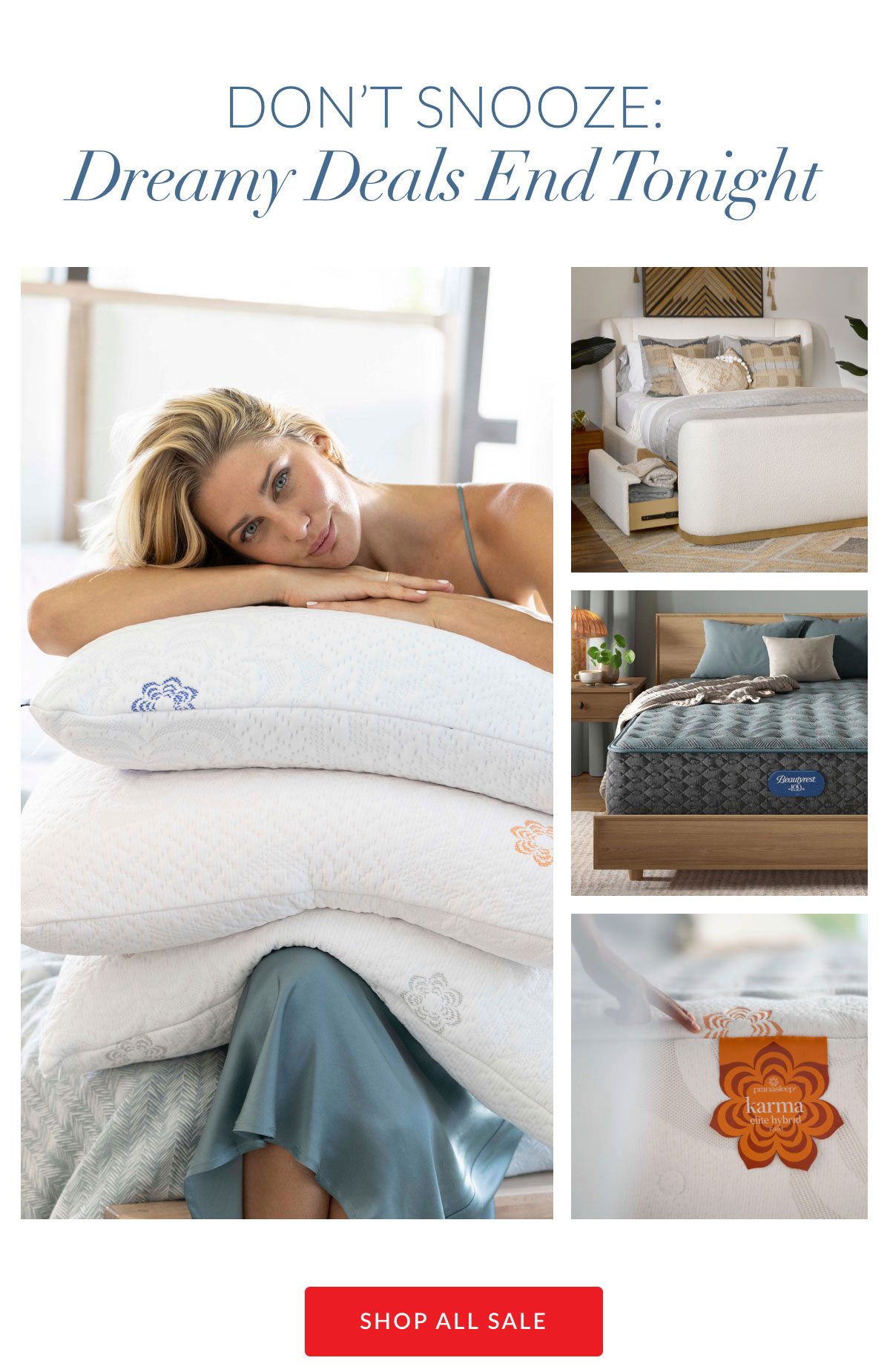 Don't Snooze: Dreamy Deals End Tonight