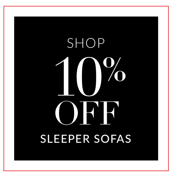 10% off Sleeper Sofas