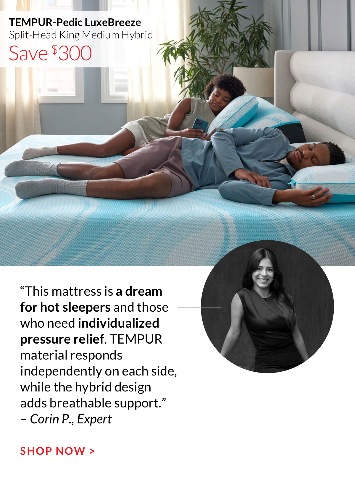 Save $300 on the TEMPUR-Pedic LuxeBreeze Split-Head King Medium Hybrid