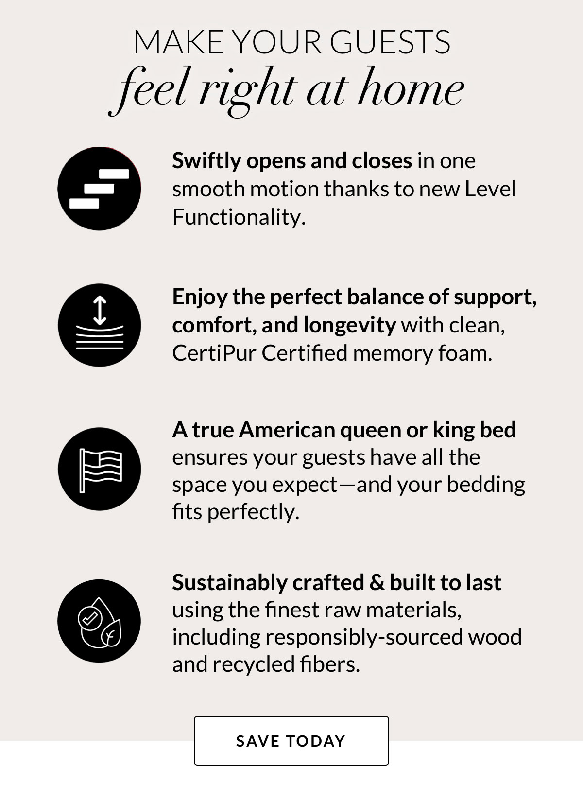 Make your guests feel right at home. 