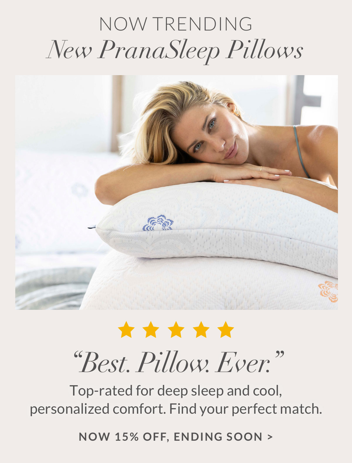 Now Trending - New PranaSleep Pillows, now 15% off 
