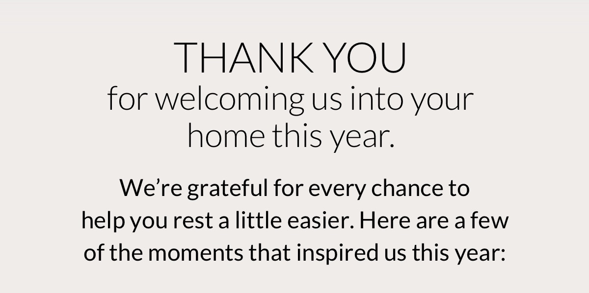 Thank you for welcoming us into your homes this year.