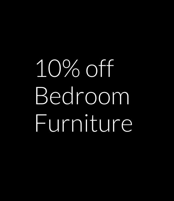 10% off Bedroom Furniture