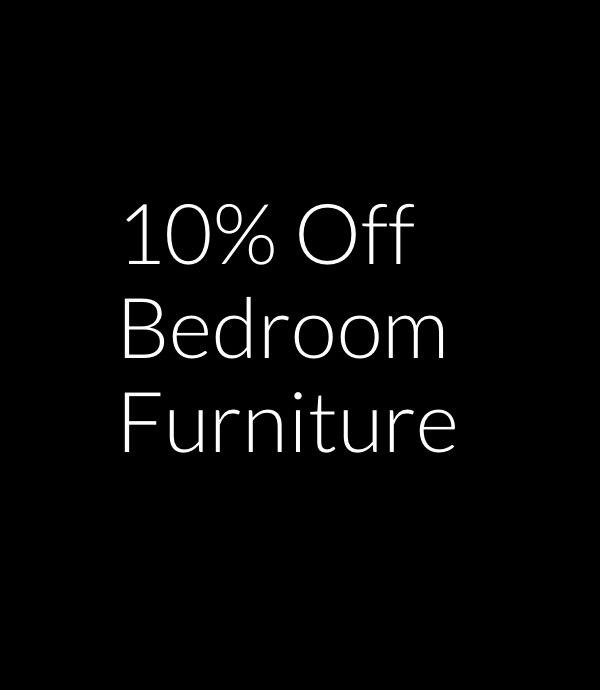 10% off Bedroom Furniture