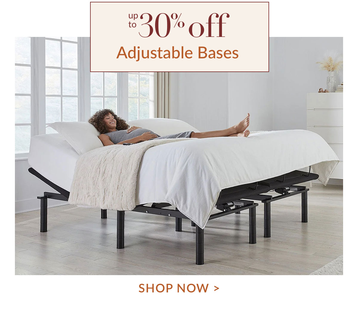 Up to 30% off Adjustable Bases