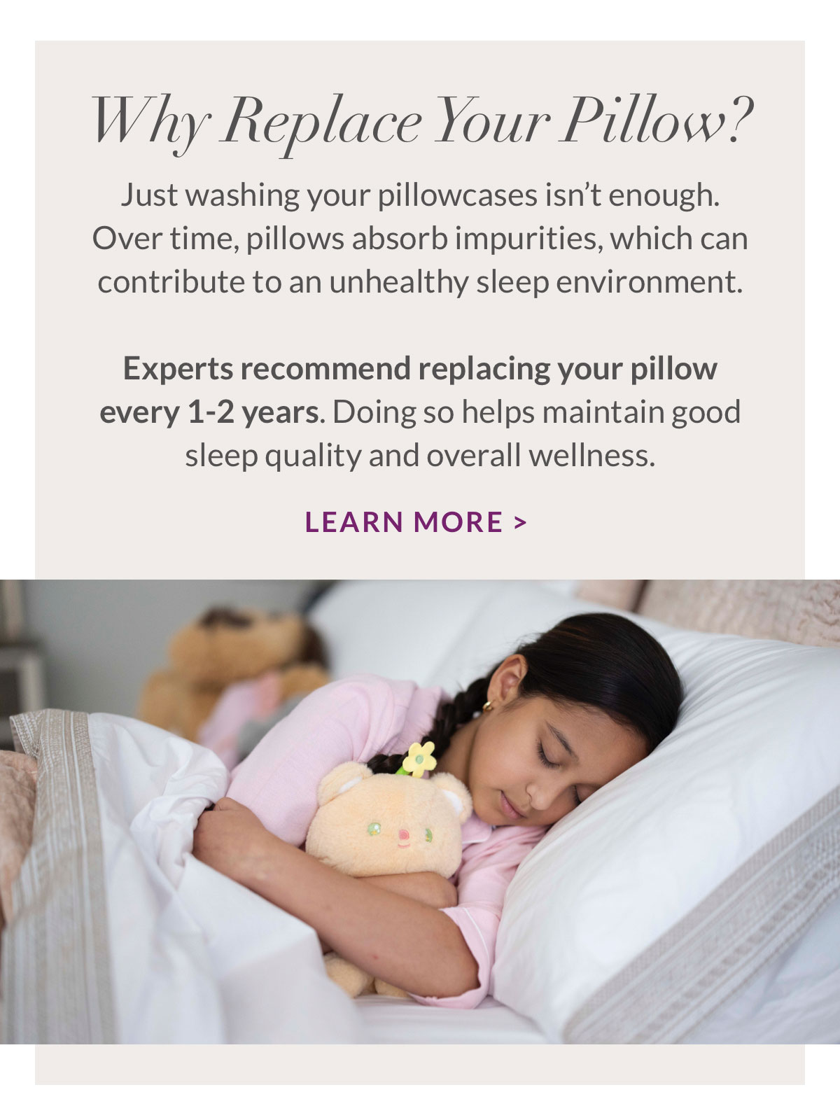 Why replace your Pillow? Learn More