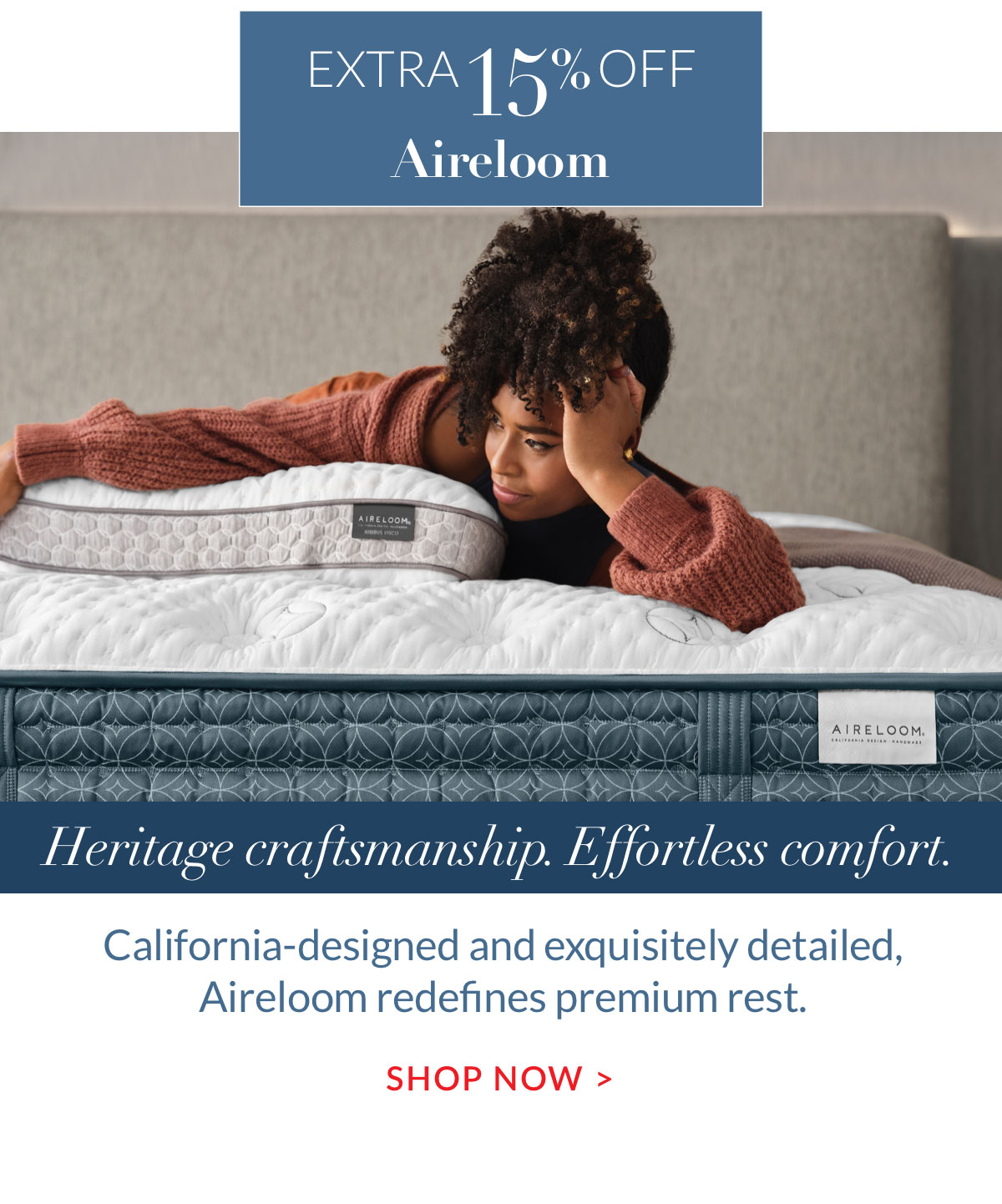 Extra 15% off Aireloom - Shop Now Extra 15% off Aireloom - Shop Now