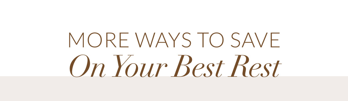 More ways to save On Your Best Rest
