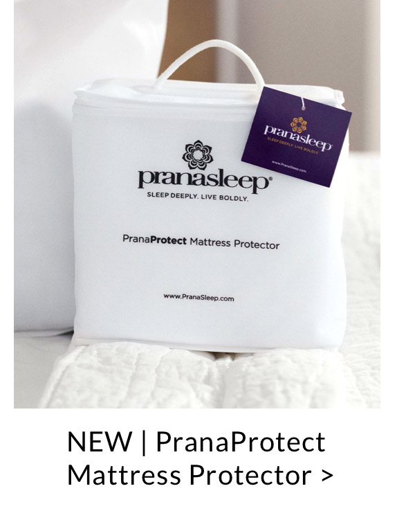 Shop the new PranaProtect Mattress Protector