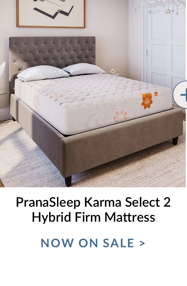 PranaSleep Karma Select 2 Hybrid Firm Mattress PranaSleep Karma Select 2 Hybrid Firm Mattress