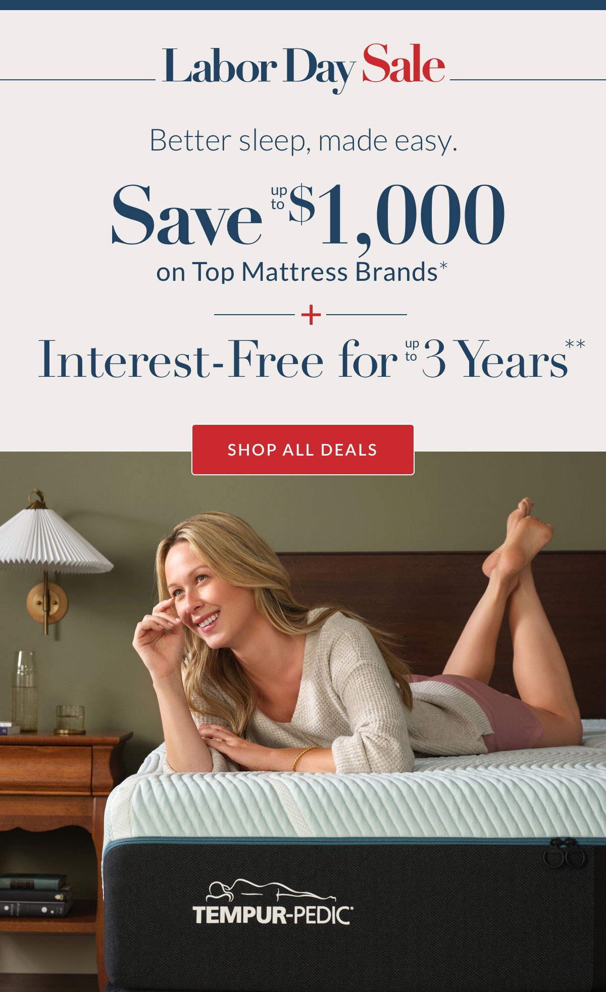 Labor Day Sale - Save up to $1,200 on Top-Brand Mattresses + Interesting-Free Financing for 3 Years**