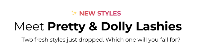 Meet Pretty & Dolly Lashies