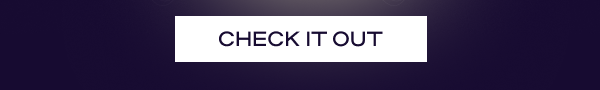 CHECK IT OUT