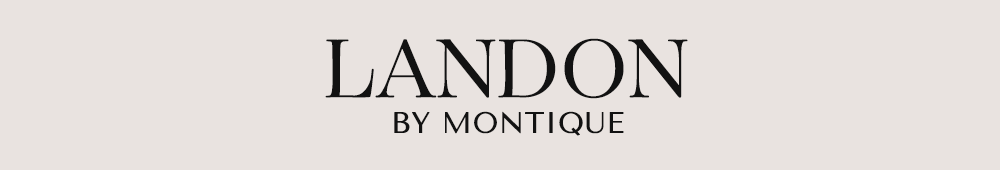 LANDON BY MONTIQUE