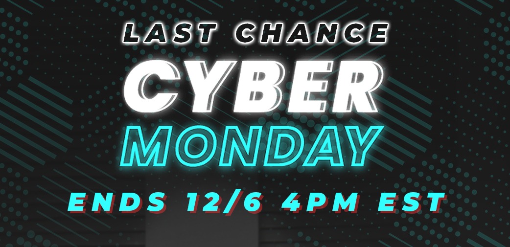 Cyber Monday Last Chance