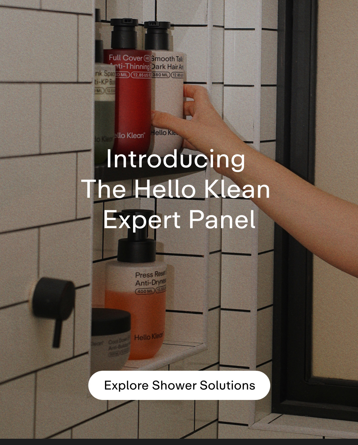 Introducing the Hello Klean Expert Panel. Explore Shower Solutions