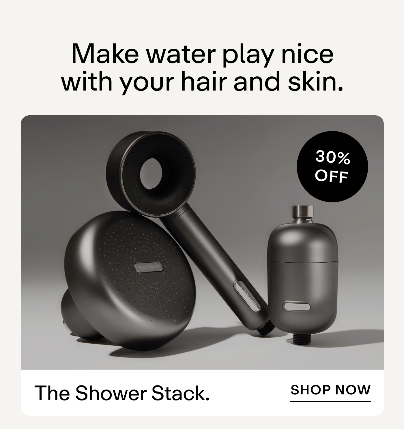 Make water play nice with your hair and skin.  |  The Shower Stack