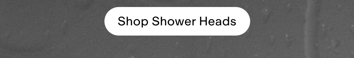 SHOP SHOWER HEADS