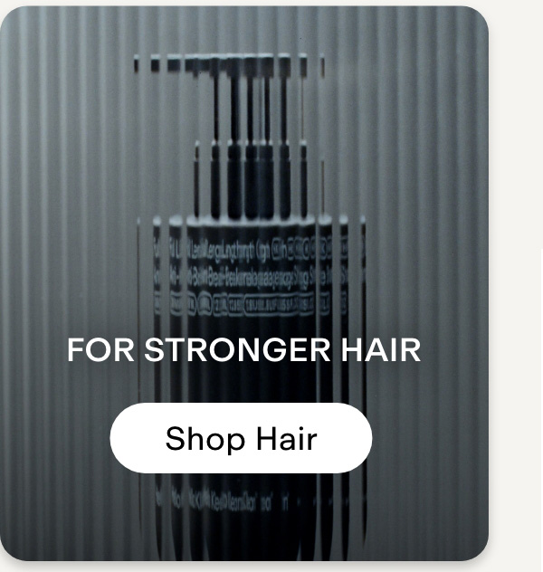 For stronger hair  Shop Hair