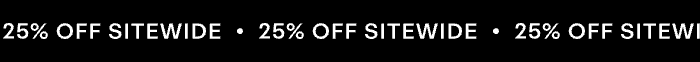 25% off sitewide