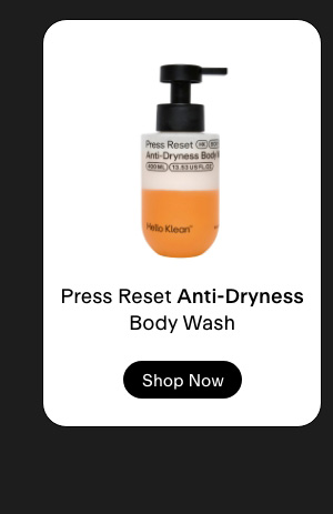 Press Reset Anti-Dryness Body Wash