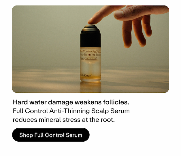 Full Control Anti-Thinning Serum reduces mineral stress at the root.