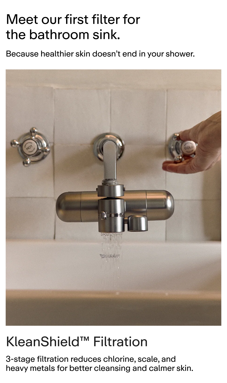 Meet our first filter for the bathroom sink