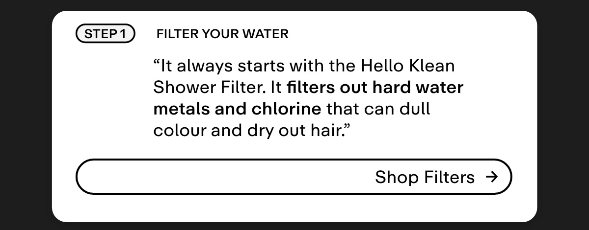 1 Filter your water 