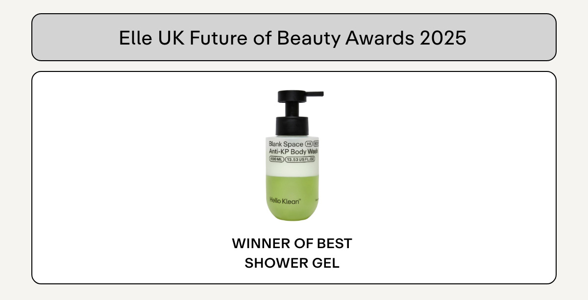 Elle UK Future of Beauty Awards 2025  Winner of Best Shower Gel: Blank Space Anti-KP Body Wash