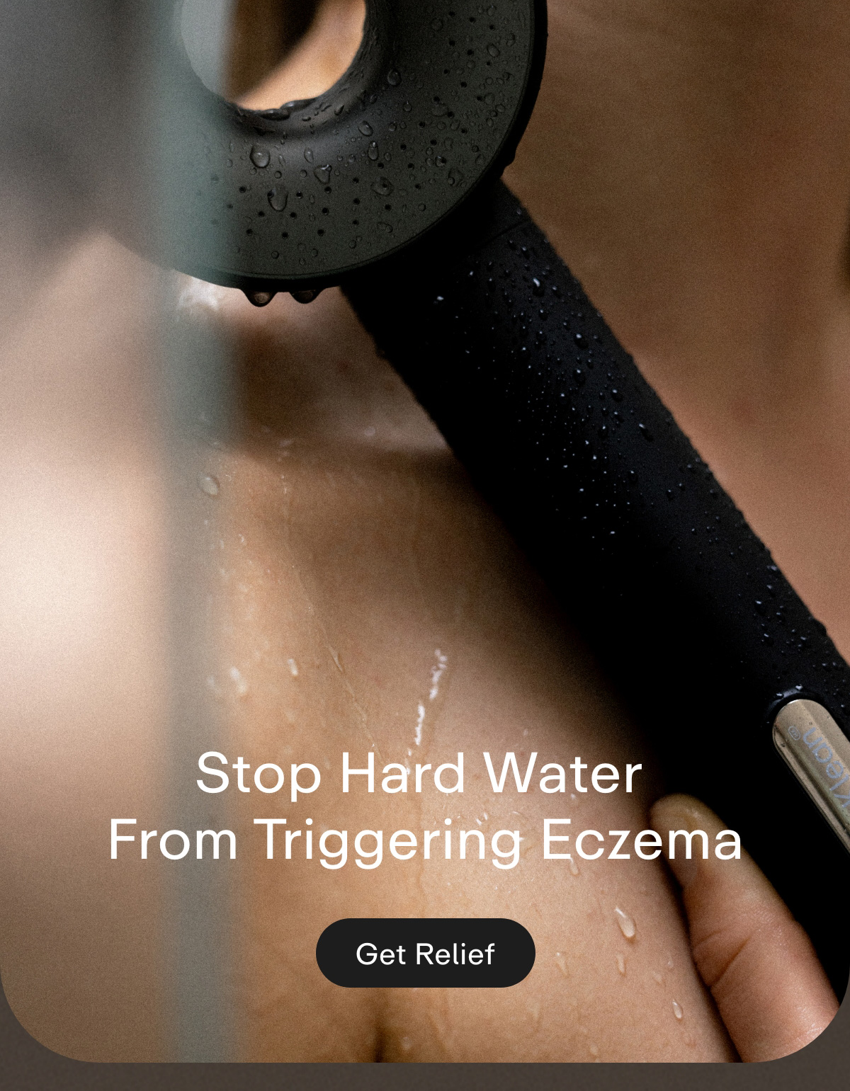 Stop hard water from triggering eczema. Get relief.