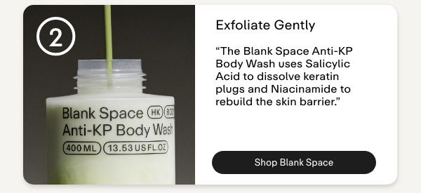 Exfoliate Gently  