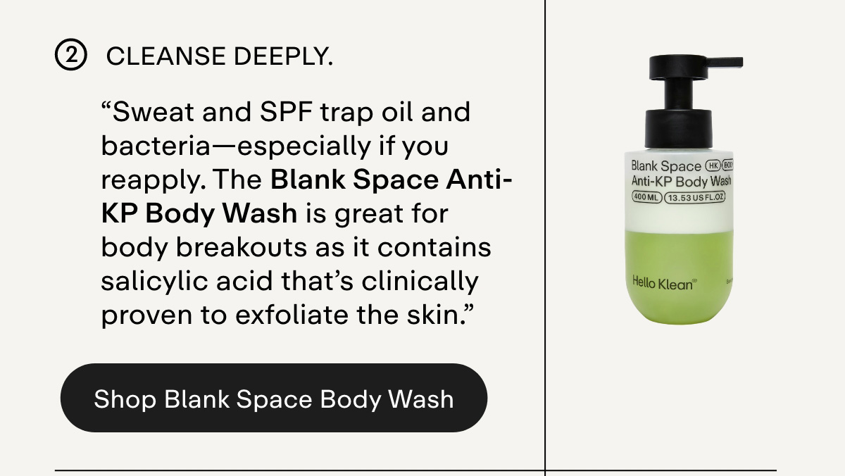 Cleanse deeply.  