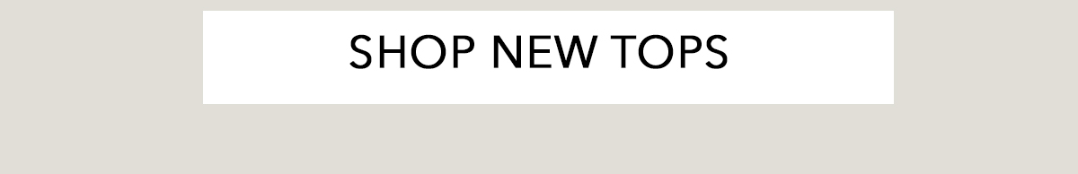 Shop New Tops