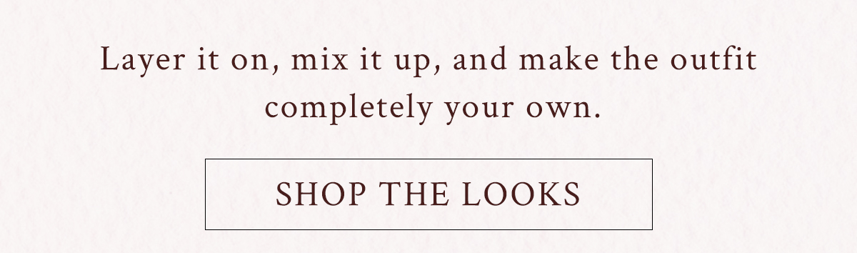 Shop The Looks