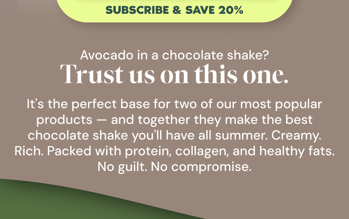 Avocado in a chocolate shake? 
