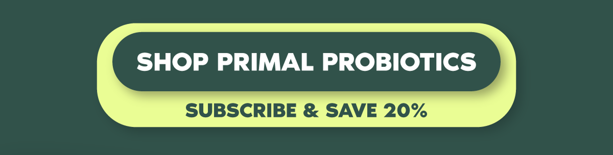 Shop Primal Probiotics